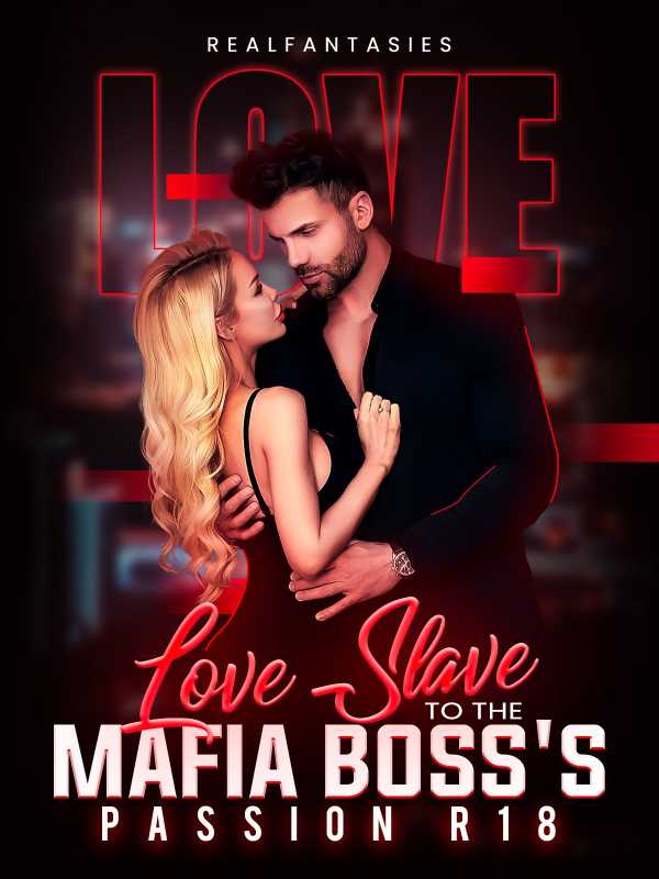 Love Slave to the Mafia Boss's Passion