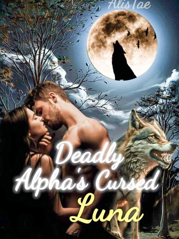 Deadly Alpha's Cursed Luna