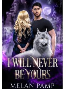 I will never be yours