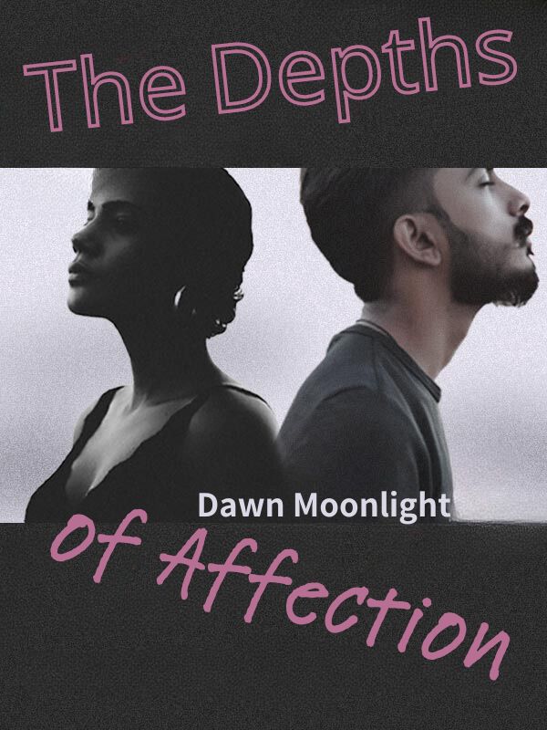 The Depths of Affection