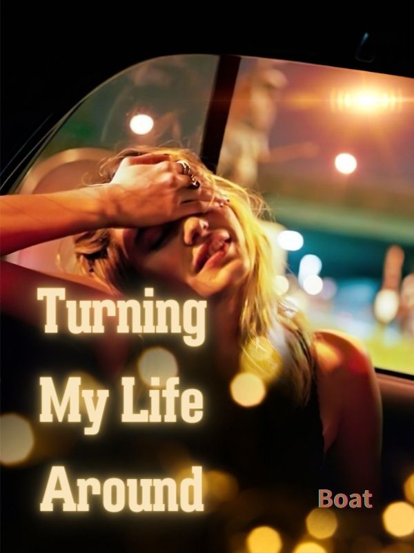 Turning My Life Around