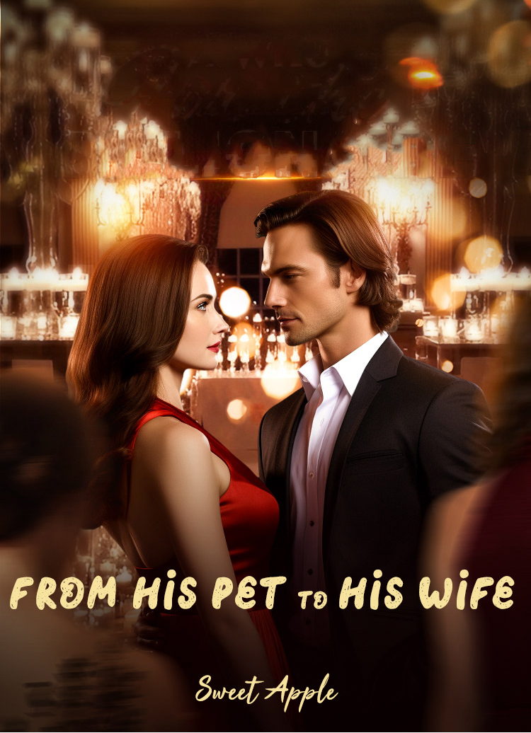 From His Pet to His Wife