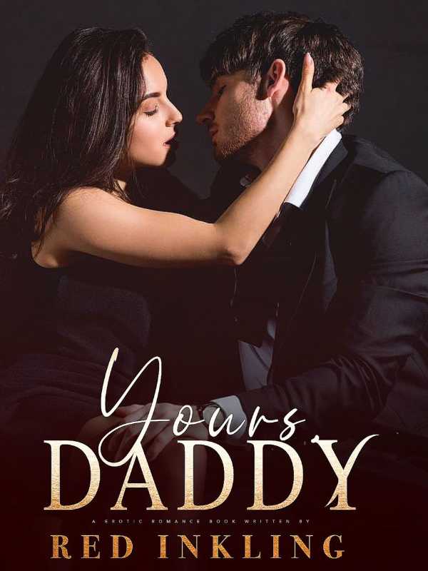 Yours, Daddy.