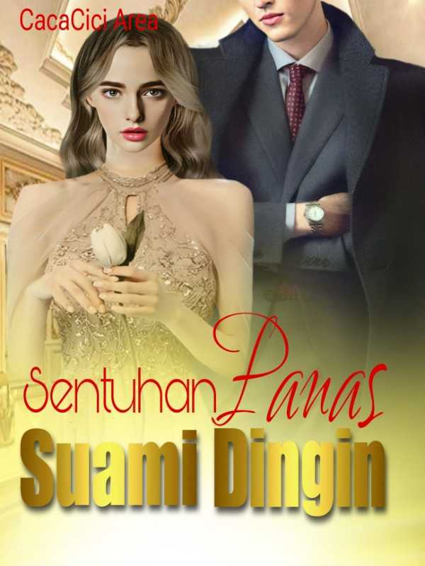 Sentuhan Panas Suami Dingin 