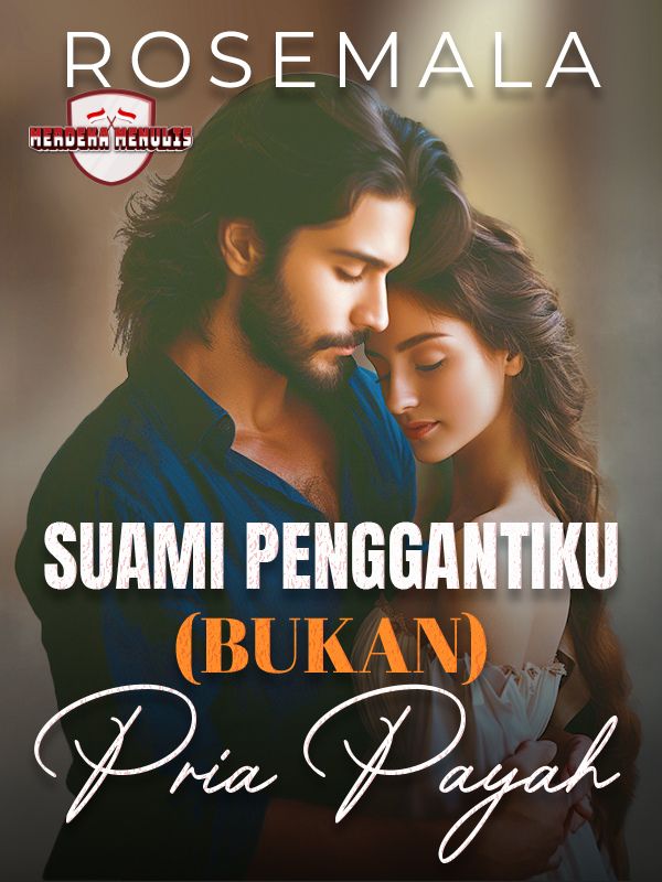 SUAMI PENGGANTIKU (BUKAN) PRIA PAYAH