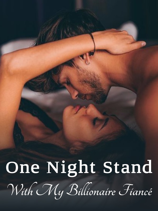One Night Stand With My Billionaire Fiancé