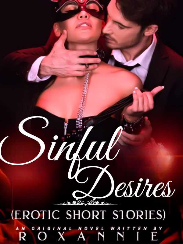 Sinful Desires(steamiest Short stories)