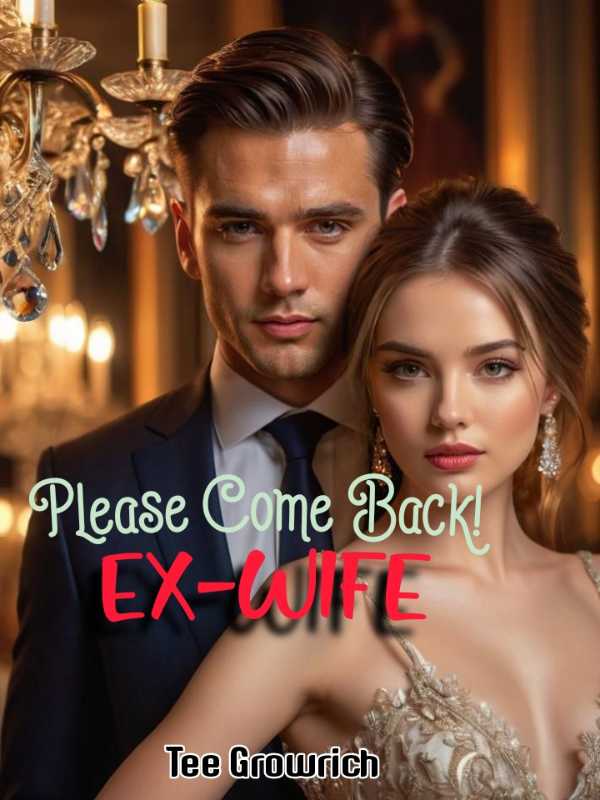Please Come Back! Ex-wife
