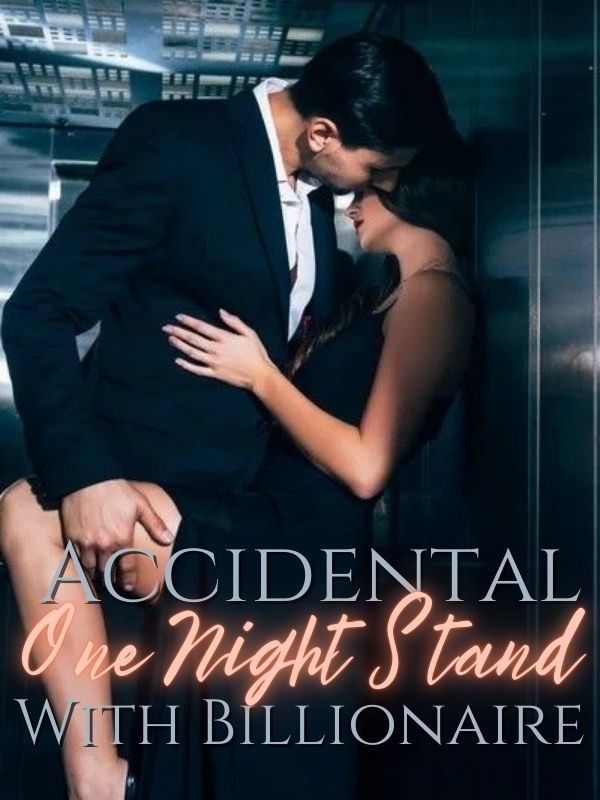 Accidental One Night Stand With Billionaire