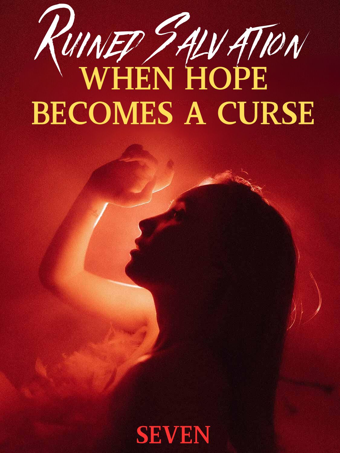Ruined Salvation: When Hope Becomes a Curse