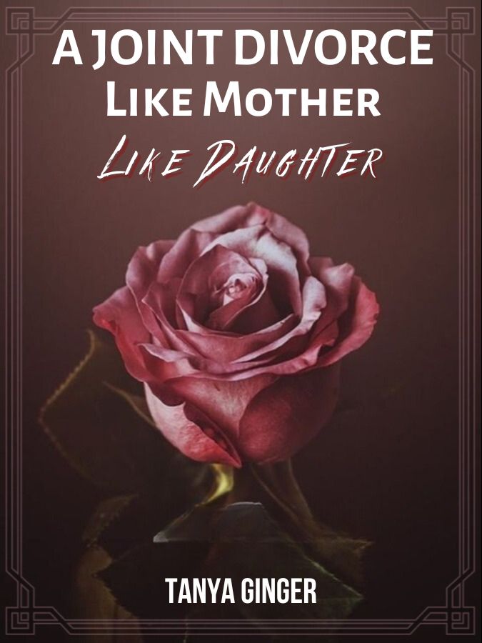 A Joint Divorce: Like Mother, Like Daughter