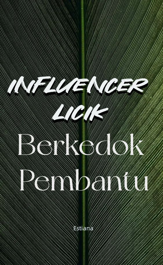 Influencer Licik Berkedok Pembantu