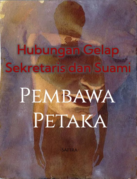 Hubungan Gelap Sekretaris dan Suami Pembawa Petaka