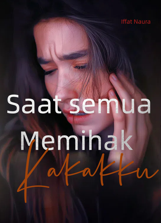Saat semua Memihak Kakakku