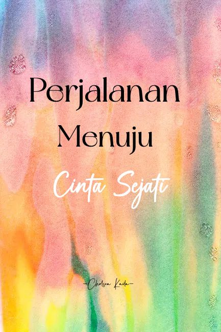 Perjalanan Menuju Cinta Sejati