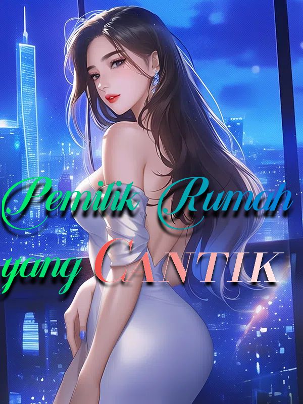 Pemilik Rumah yang Cantik