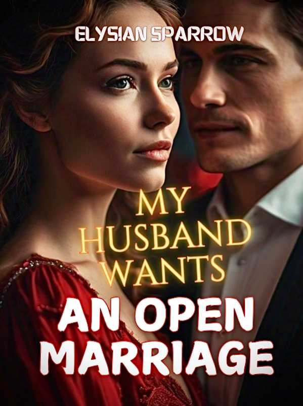 My Husband Wants An Open Marriage