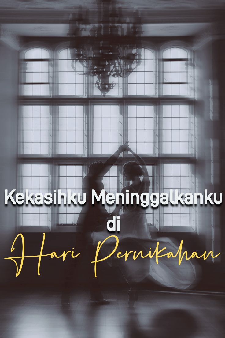 Kekasihku Meninggalkanku di Hari Pernikahan
