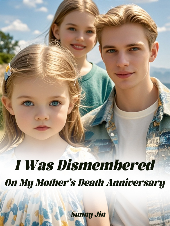 I Was Dismembered On My Mother's Death Anniversary