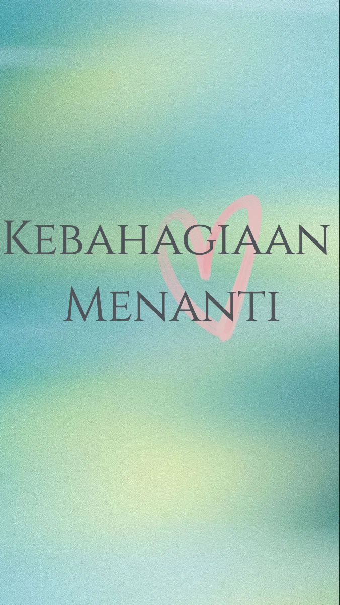 Kebahagiaan Menanti