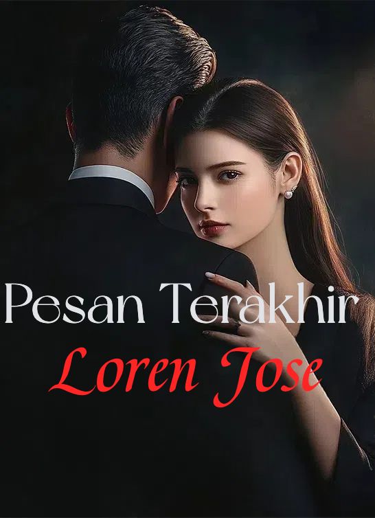 Pesan Terakhir Loren Jose