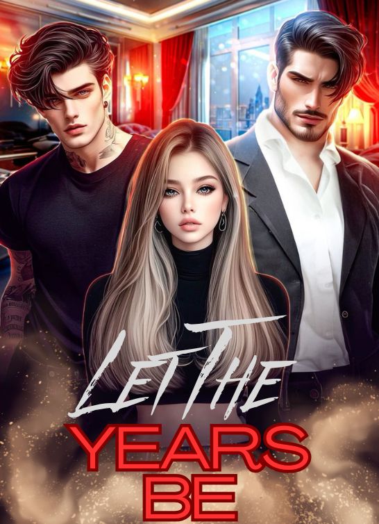 Let The Years Be