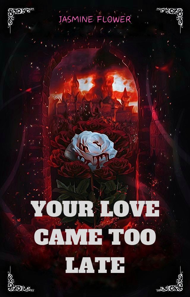 Your Love Came Too Late