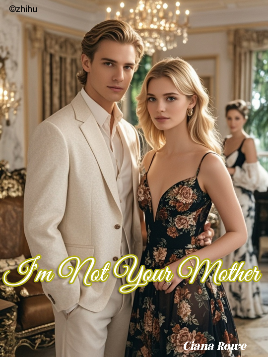 I'm Not Your Mother