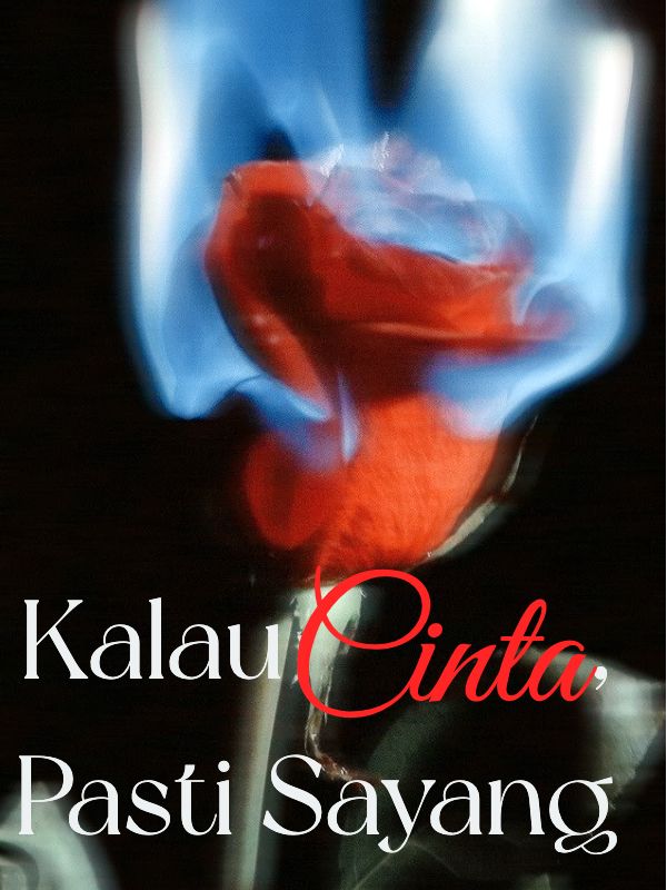 Kalau Cinta, Pasti Sayang