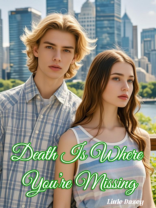 Death Is Where You’re Missing