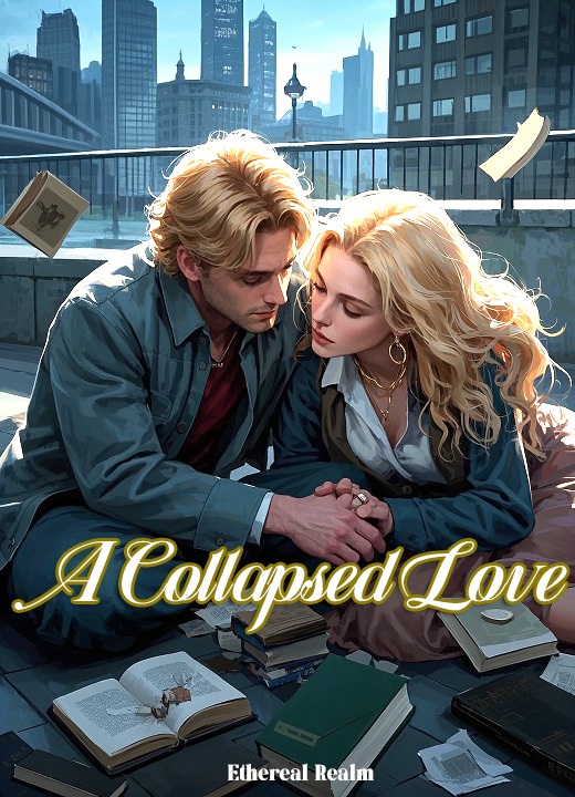A Collapsed Love