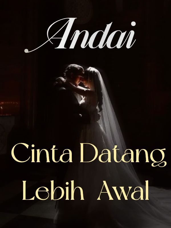 Andai Cinta Datang Lebih Awal