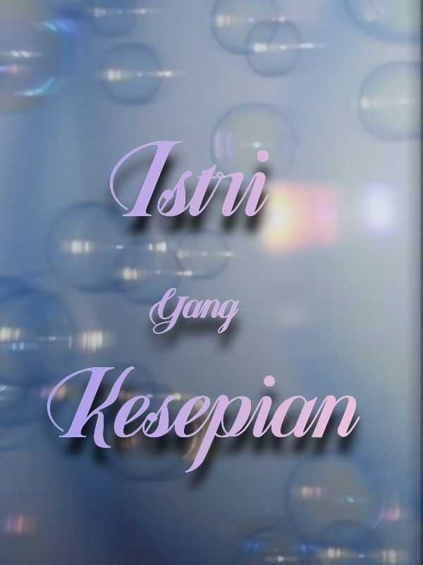Istri Yang Kesepian