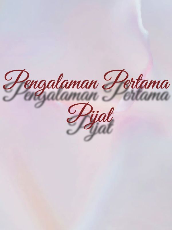 Pengalaman Pertama Pijat