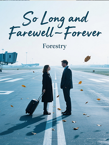 So Long and Farewell—Forever