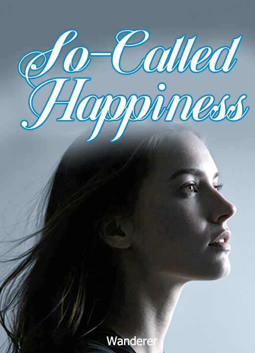 So-Called Happiness