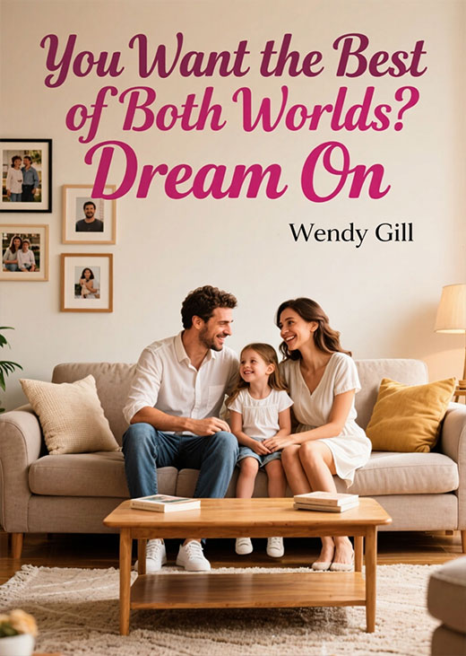You Want the Best of Both Worlds? Dream On