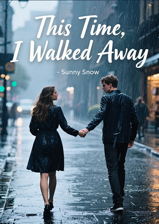 This Time, I Walked Away