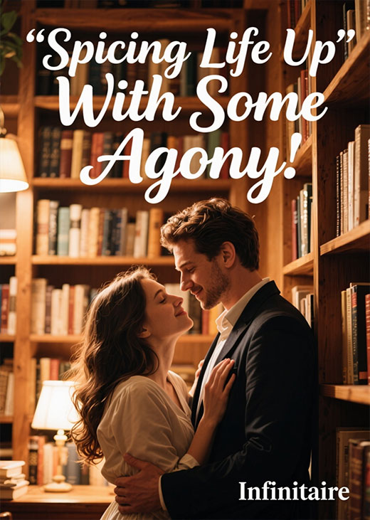 Spicing Life Up With Some Agony