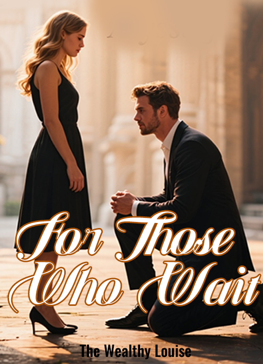 For Those Who Wait