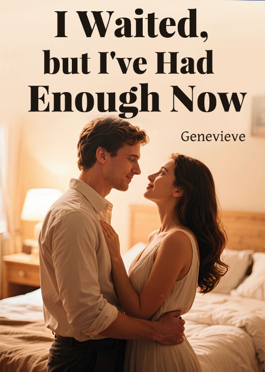 I Waited, but I've Had Enough Now