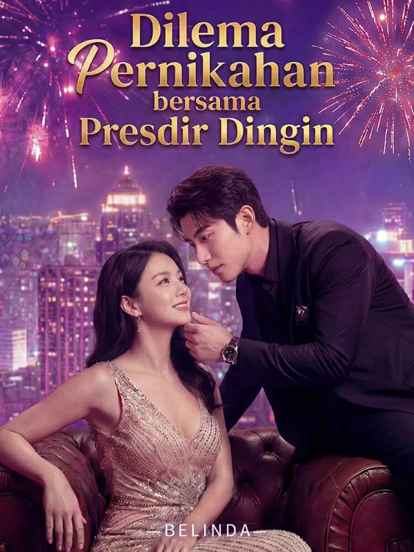 Dilema Pernikahan bersama Presdir Dingin