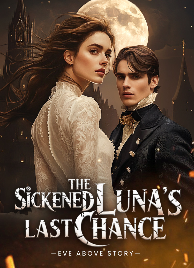The Sickened Luna's Last Chance
