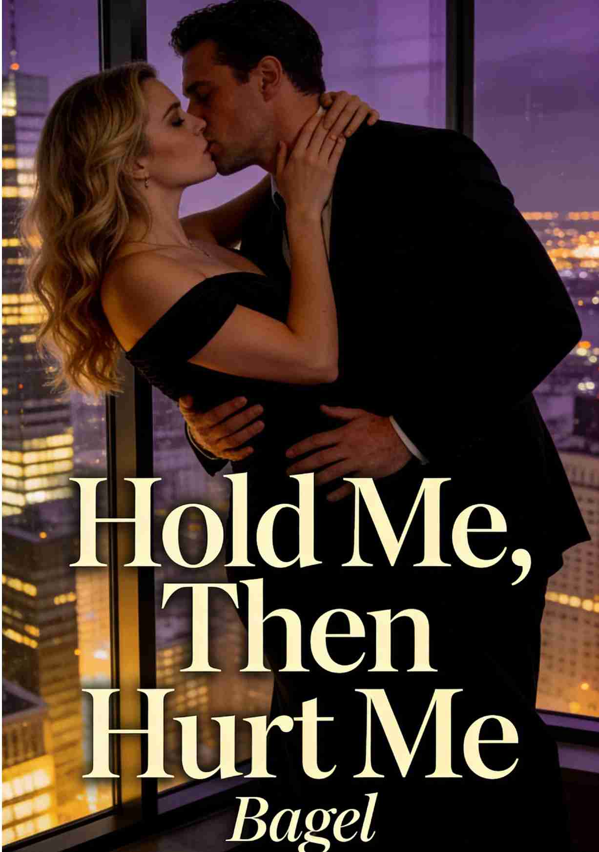 Hold Me, Then Hurt Me