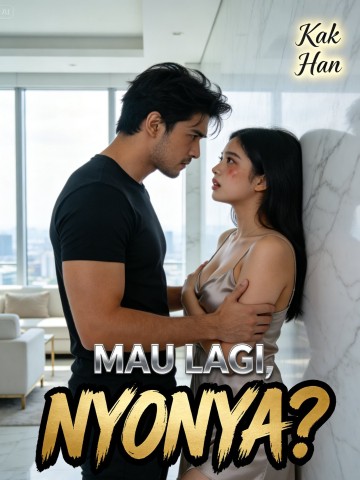 Mau Lagi, Nyonya?