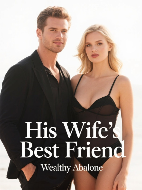 His Wife's Best Friend