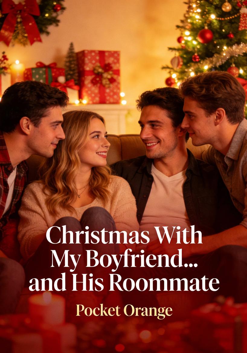 Christmas With My Boyfriend… and His Roommate