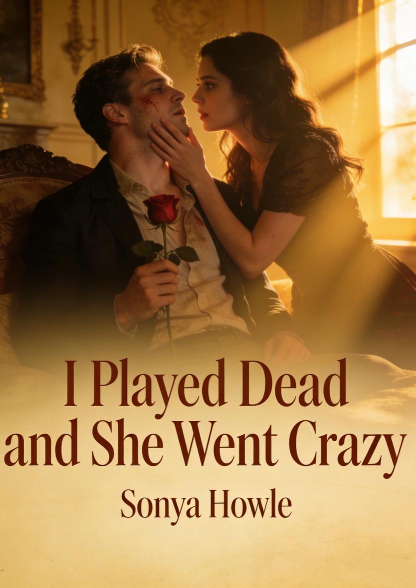 I Played Dead and She Went Crazy