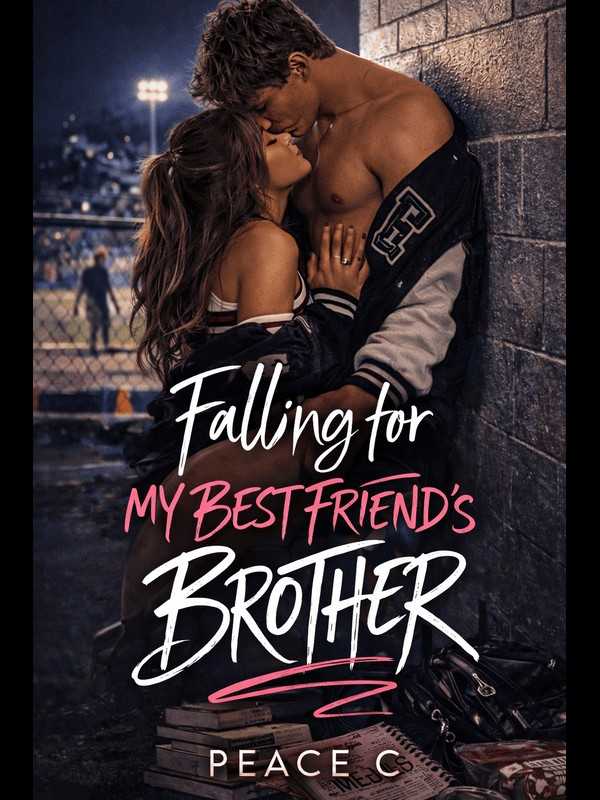 Falling for My Best Friend's Brother