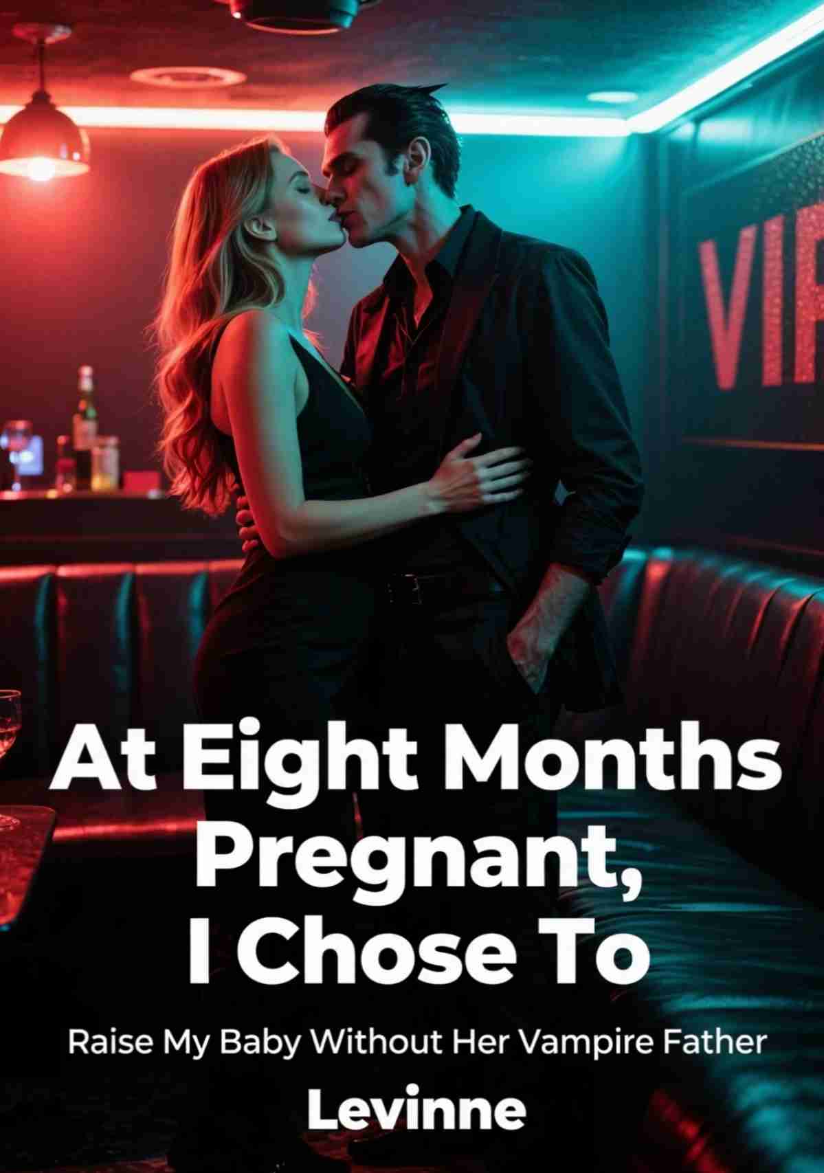 At Eight Months Pregnant, I Chose To Raise My Baby Without Her Vampire Father
